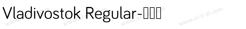 Vladivostok Regular字体转换